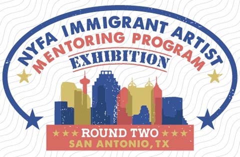 NHFA Immigrant Artist Mentoring Program Exhibition: Round Two, San Antonio, TX
