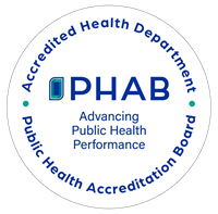 Accredited Health Department: Public Health Accreditation Board (PHAB) - Advancing Public Health Performance